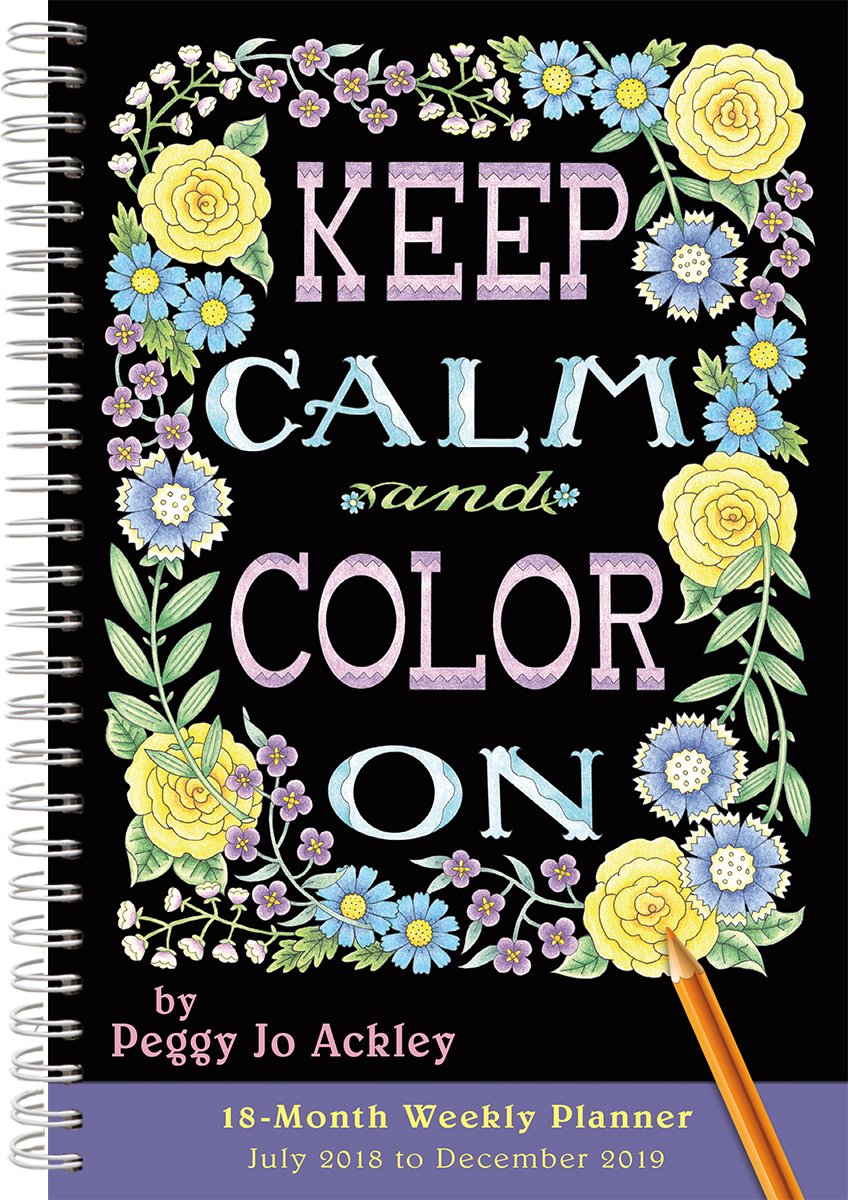 2019 Keep Calm and Color on 18-Month Weekly Planner: By Sellers Publishing Hobbies & Crafts