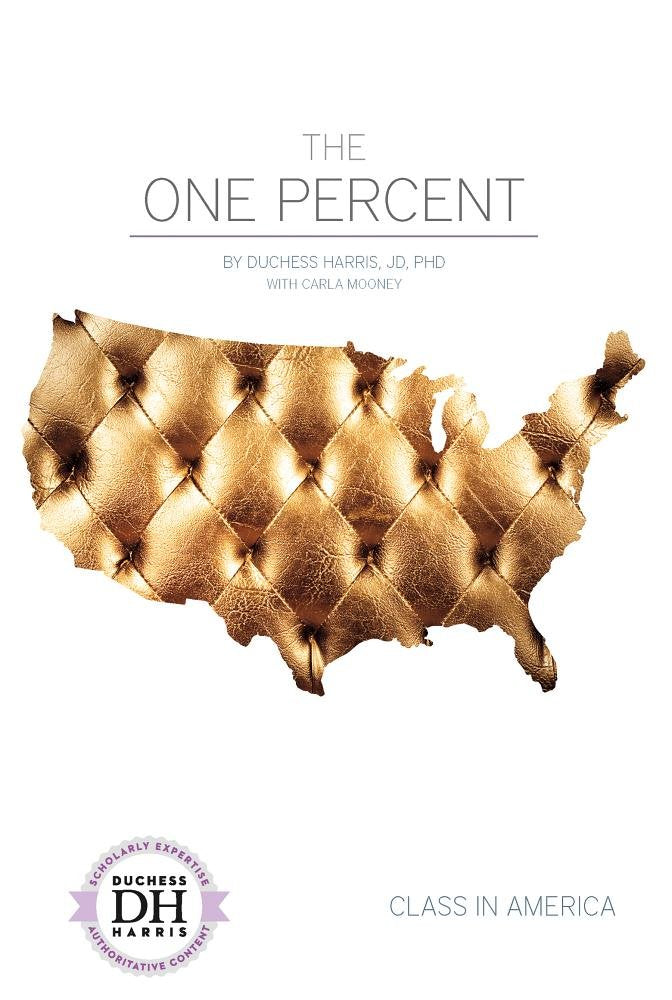 The One Percent (Class in America) Politics & History