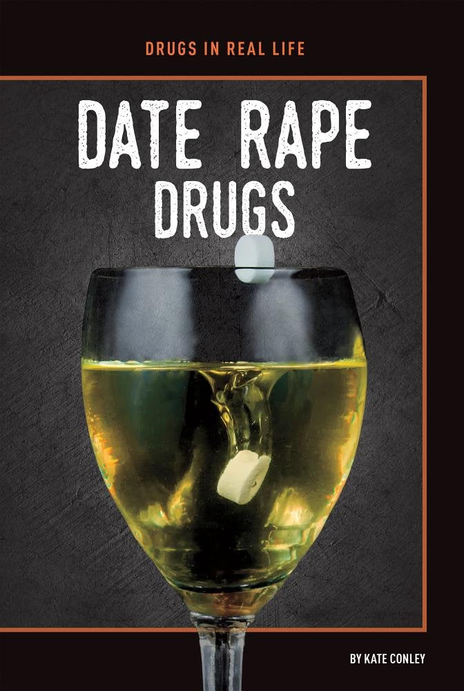 Date Rape Drugs (Drugs in Real Life) Health, Nutrition & Fitness