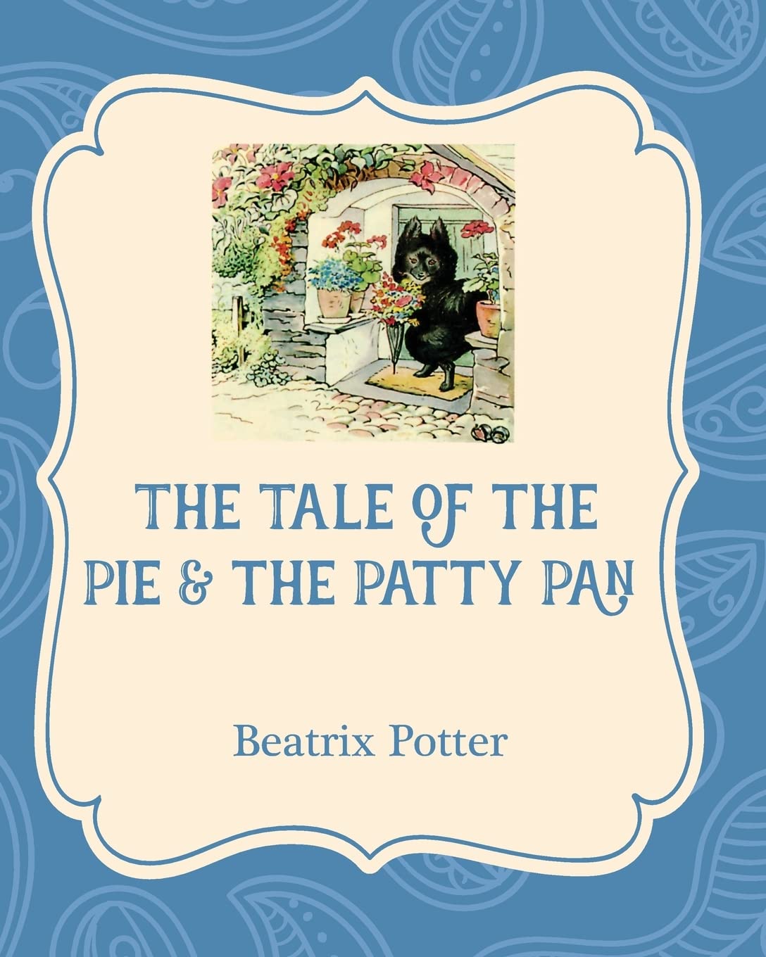 The Tale of the Pie and the Patty Pan book