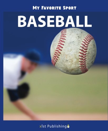 My Favorite Sport: Baseball Leisure & Fun
