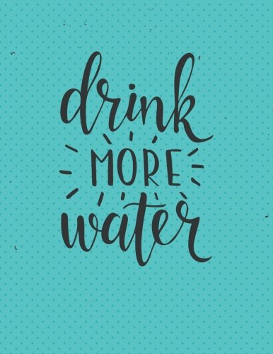 Drink More Water: Blank Sketchbook, Extra large, Draw, Sketch, and Doodle Pad, 120 pages, White paper, (8.5 x 11) inches (Sketchbooks for Kids and Adults) Lifestyle