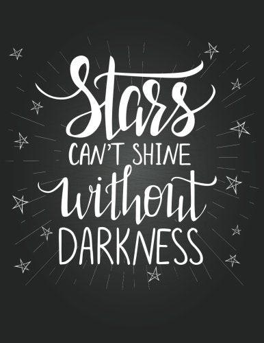 Stars Can't Shine Without Darkness: Blank Sketchbook, Extra large, Draw, Sketch, and Doodle Pad, 120 pages, White paper, (8.5 x 11) inches (Sketchbooks for Kids and Adults) Novels & Short Stories