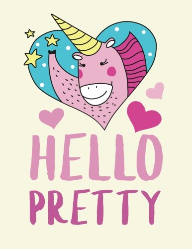 Hello Pretty: Cute Sketchbook for Kids - 120 Blank Extra Large (8.5 x 11) pages (Xist Publishing) Non-fiction