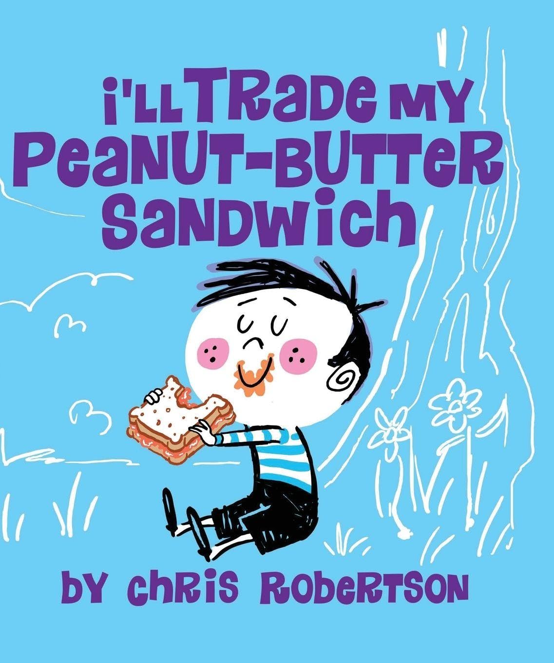 I'll Trade my Peanut Butter Sandwich Novels & Short Stories
