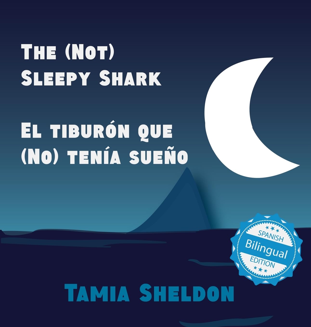 The (Not) Sleepy Shark / El tiburón que (No) tenía sueño Novels & Short Stories