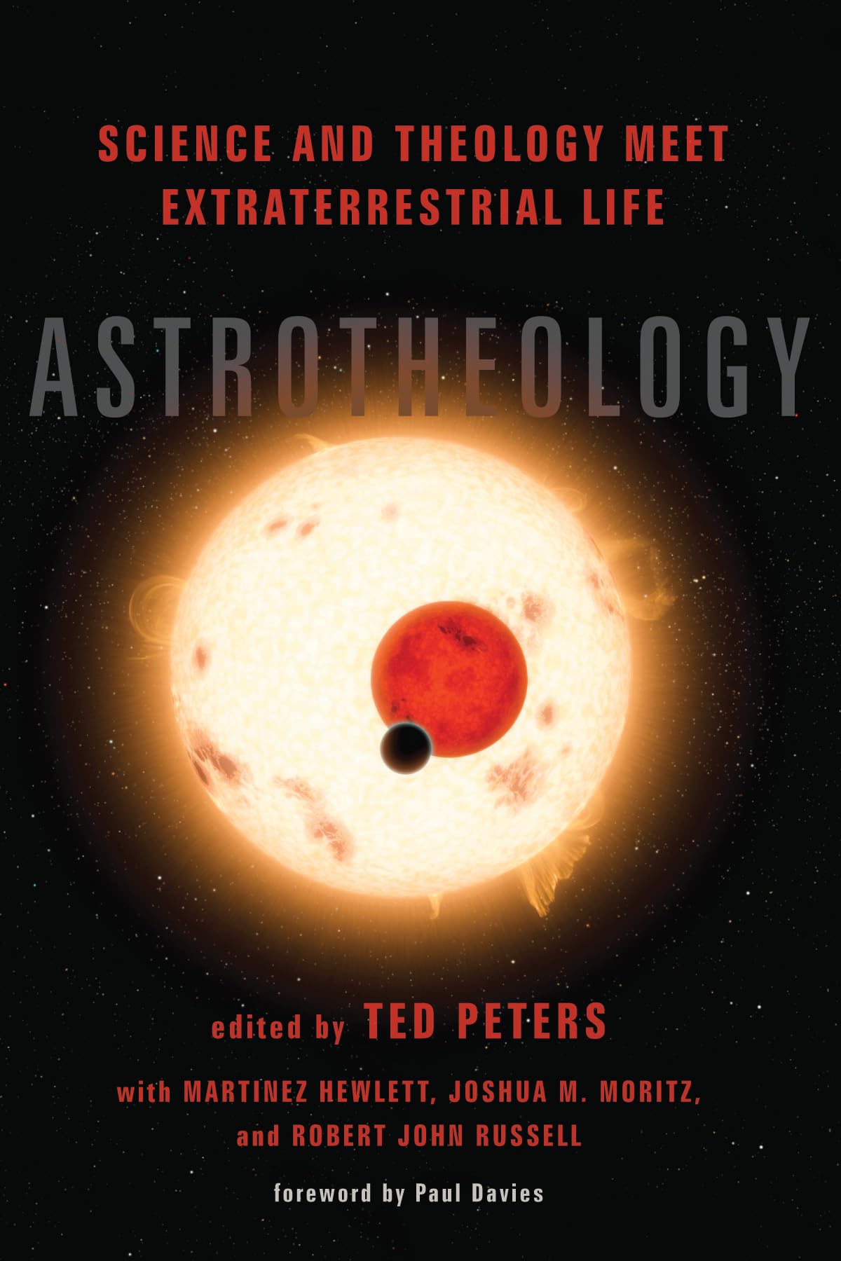 Astrotheology: Science and Theology Meet Extraterrestrial Life Business & Technology
