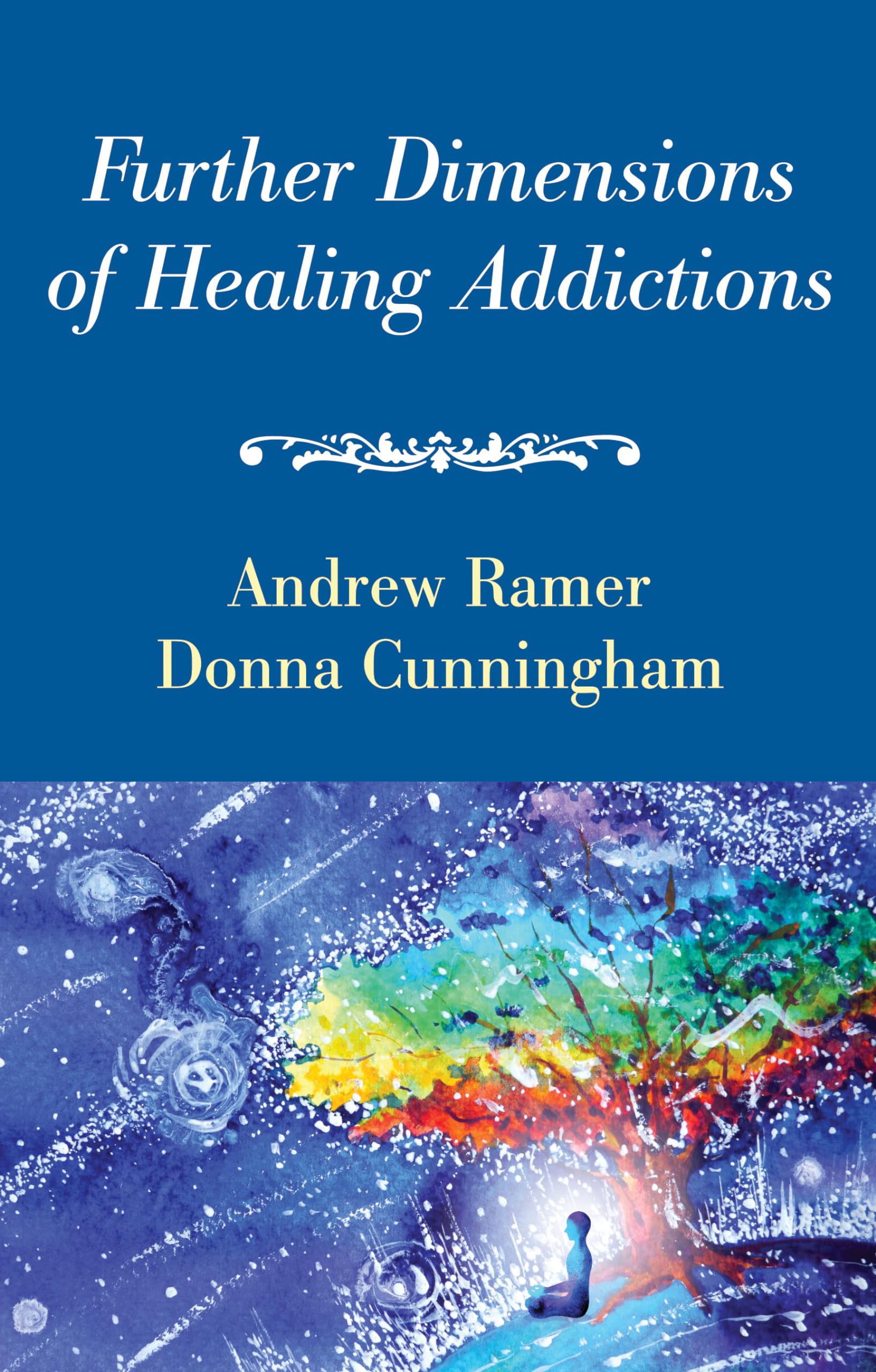 Further Dimensions of Healing Addictions Health, Nutrition & Fitness