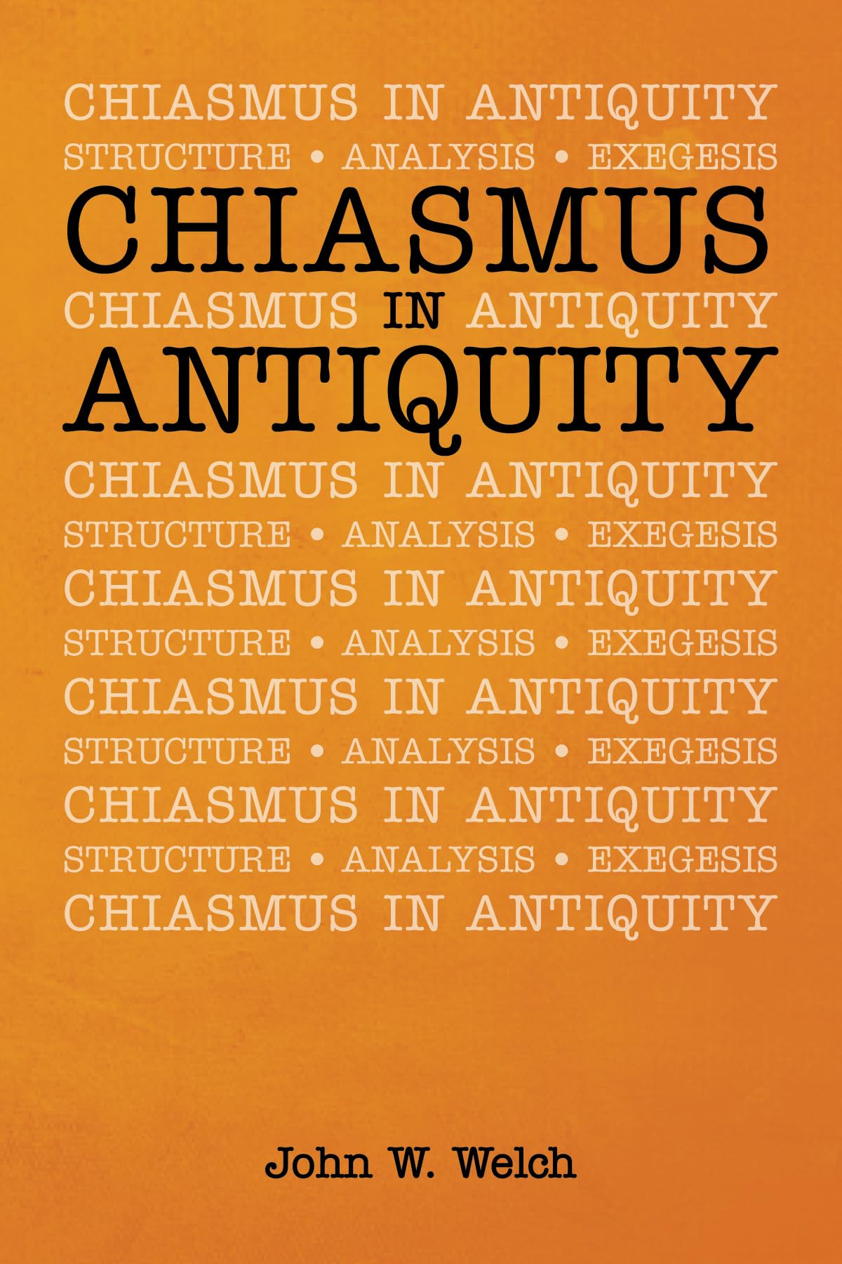 Chiasmus in Antiquity Religion & Esotericism