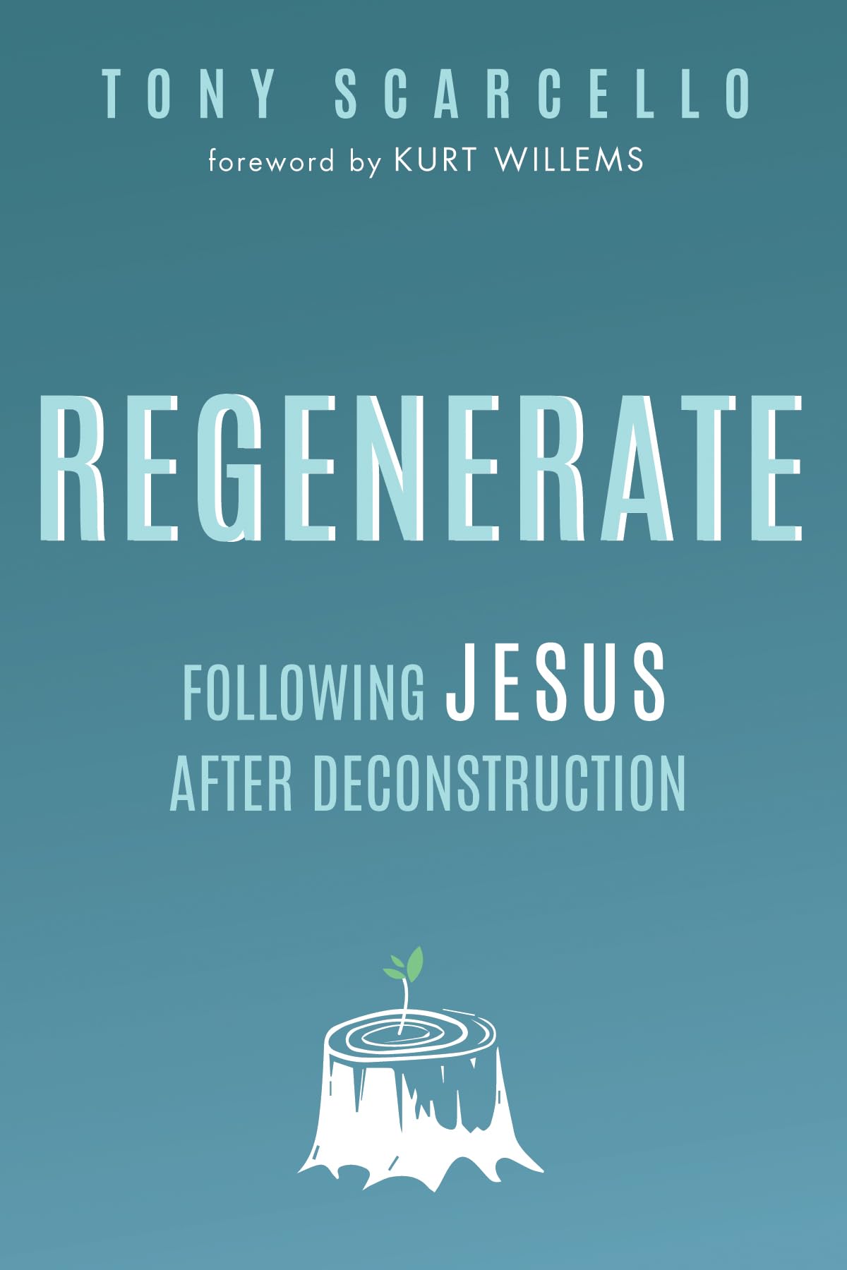 Regenerate: Following Jesus After Deconstruction Politics & Society