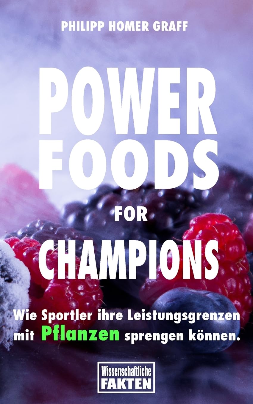 Power Foods for Champions: Wie Sportler ihre Leistungsgrenzen mit Pflanzen sprengen können. Medicine