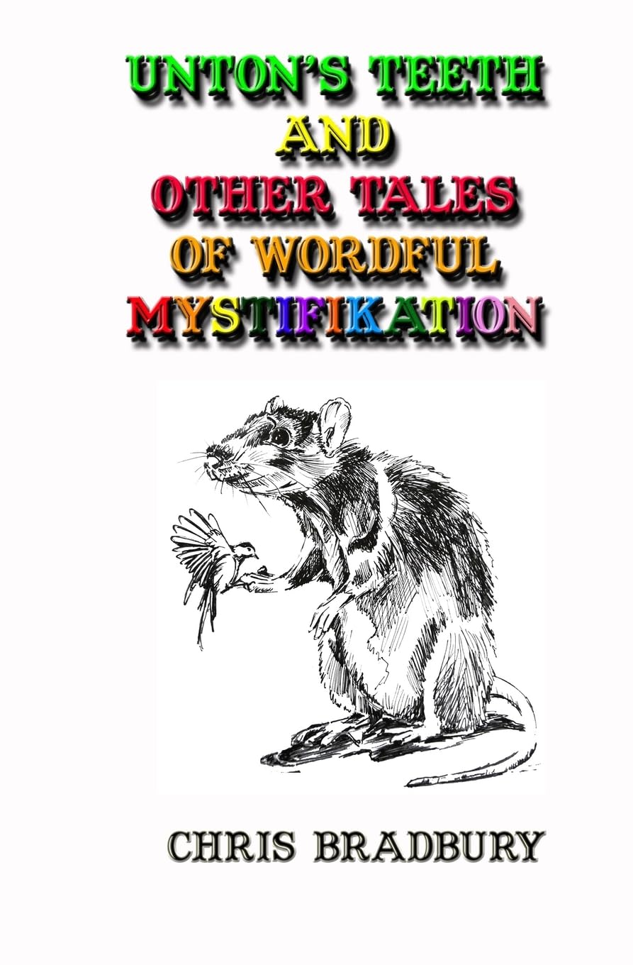 Unton's Teeth and Other Tales of Wordful Mystifikation Non-fiction