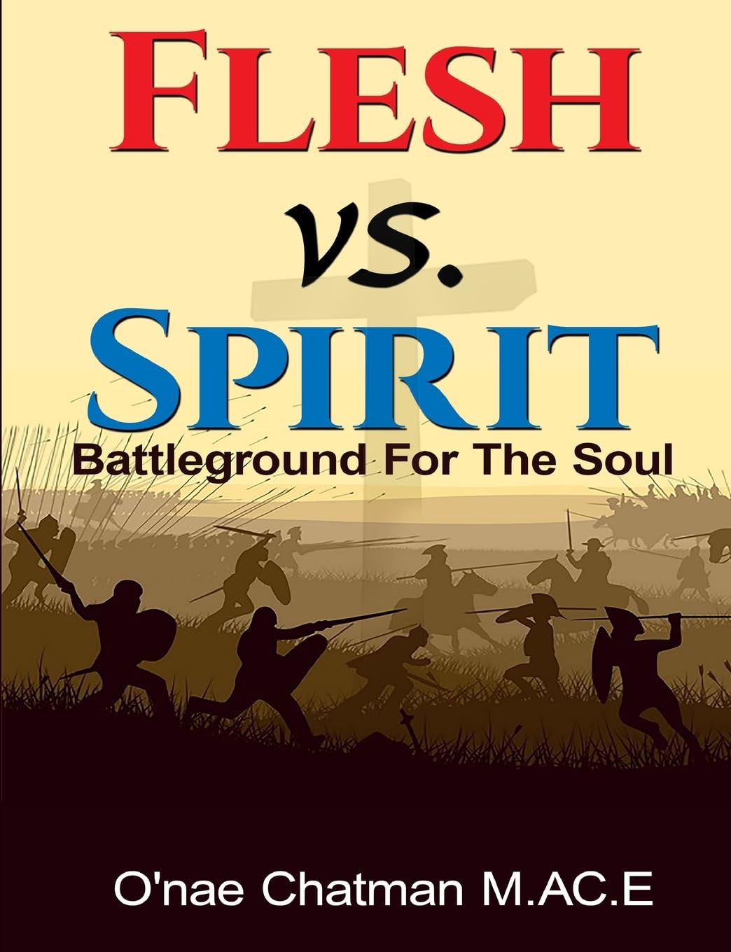 Flesh vs. Spirit: The Battleground For The Soul Religion & Esotericism