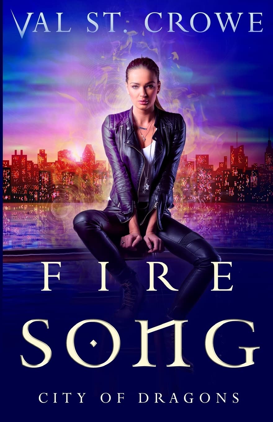 Fire Song (City of Dragons, Band 1) Urban Fantasy