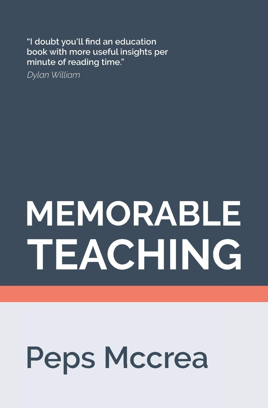 Memorable Teaching: Leveraging memory to build deep and durable learning in the classroom (High Impact Teaching, Band 2) Business, Finance & Career