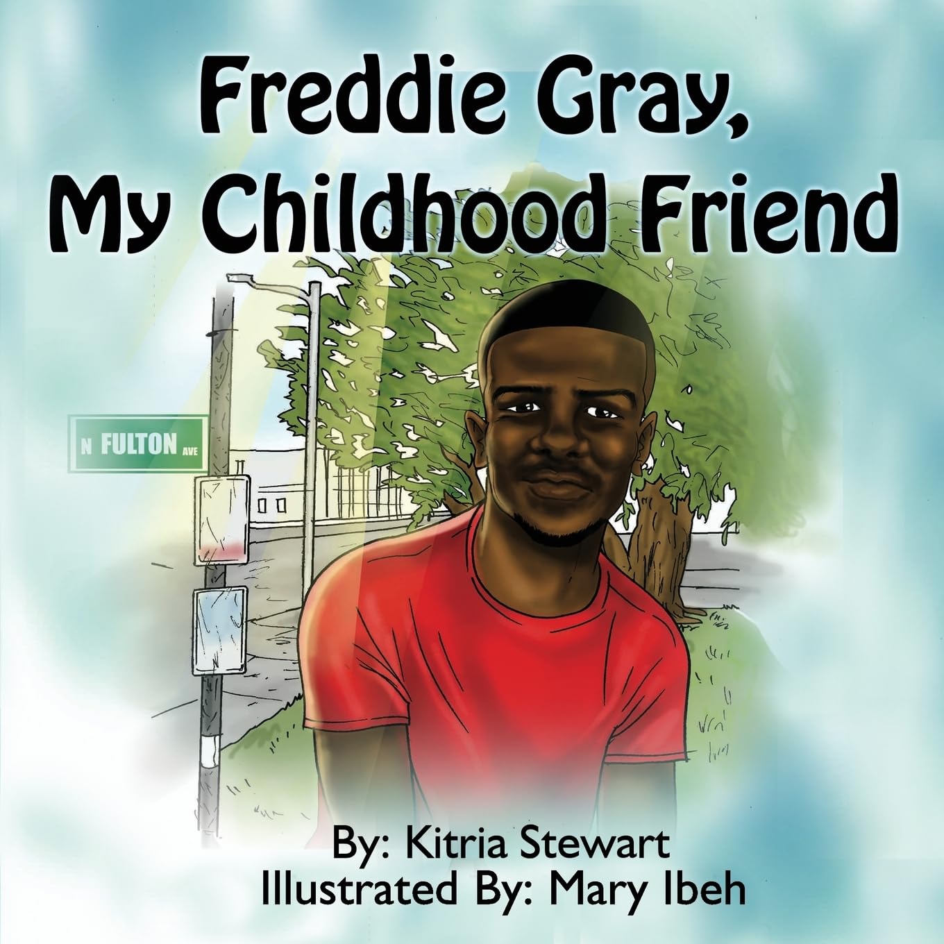 Freddie Gray, My Childhood Friend International