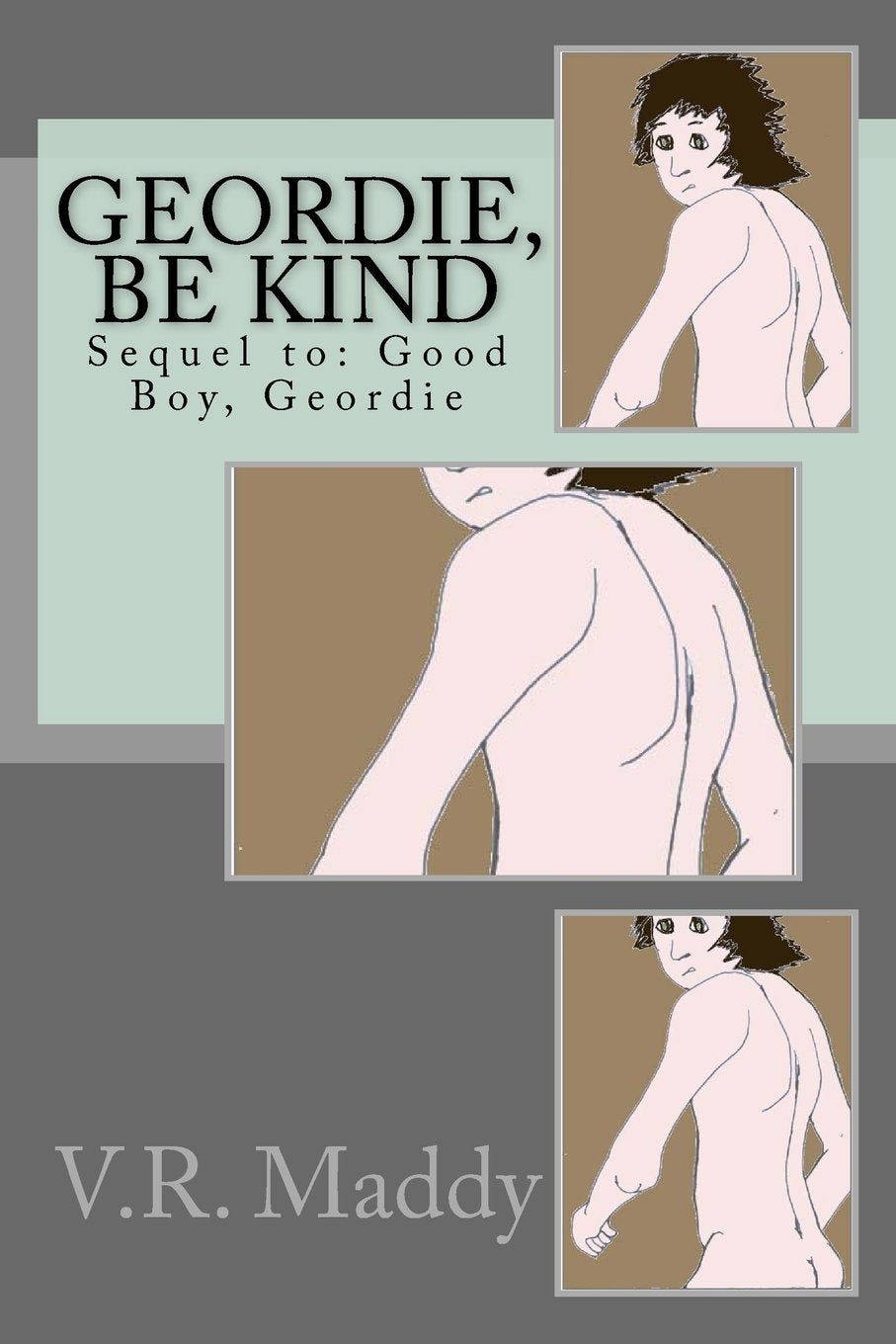 Geordie, Be Kind: Sequel to: Good Boy, Geordie Eroticism