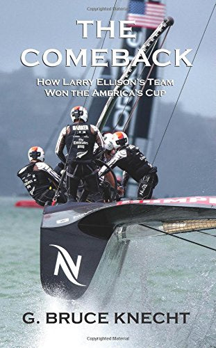 The Comeback: How Larry Ellison's Team Won the America's Cup Leisure & Fun