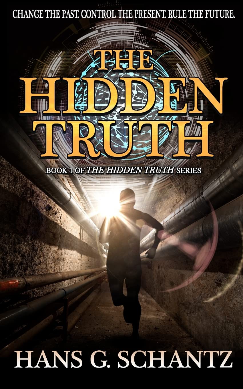 The Hidden Truth: A Science Fiction Techno-Thriller Action & Adventure