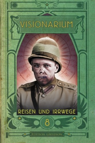 VISIONARIUM 8: Reisen und Irrwege Contemporary literature