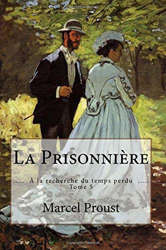 La Prisonnière: ( À la recherche du temps perdu - Tome 5 ) book