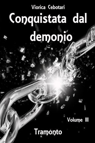Conquistata dal demonio: Tramonto - Volume III book