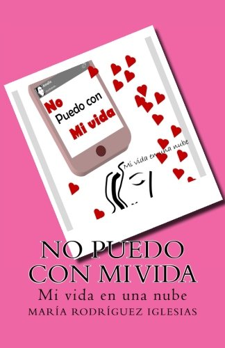 No puedo con mi vida (ed. bolsillo): Mi vida en una nube book
