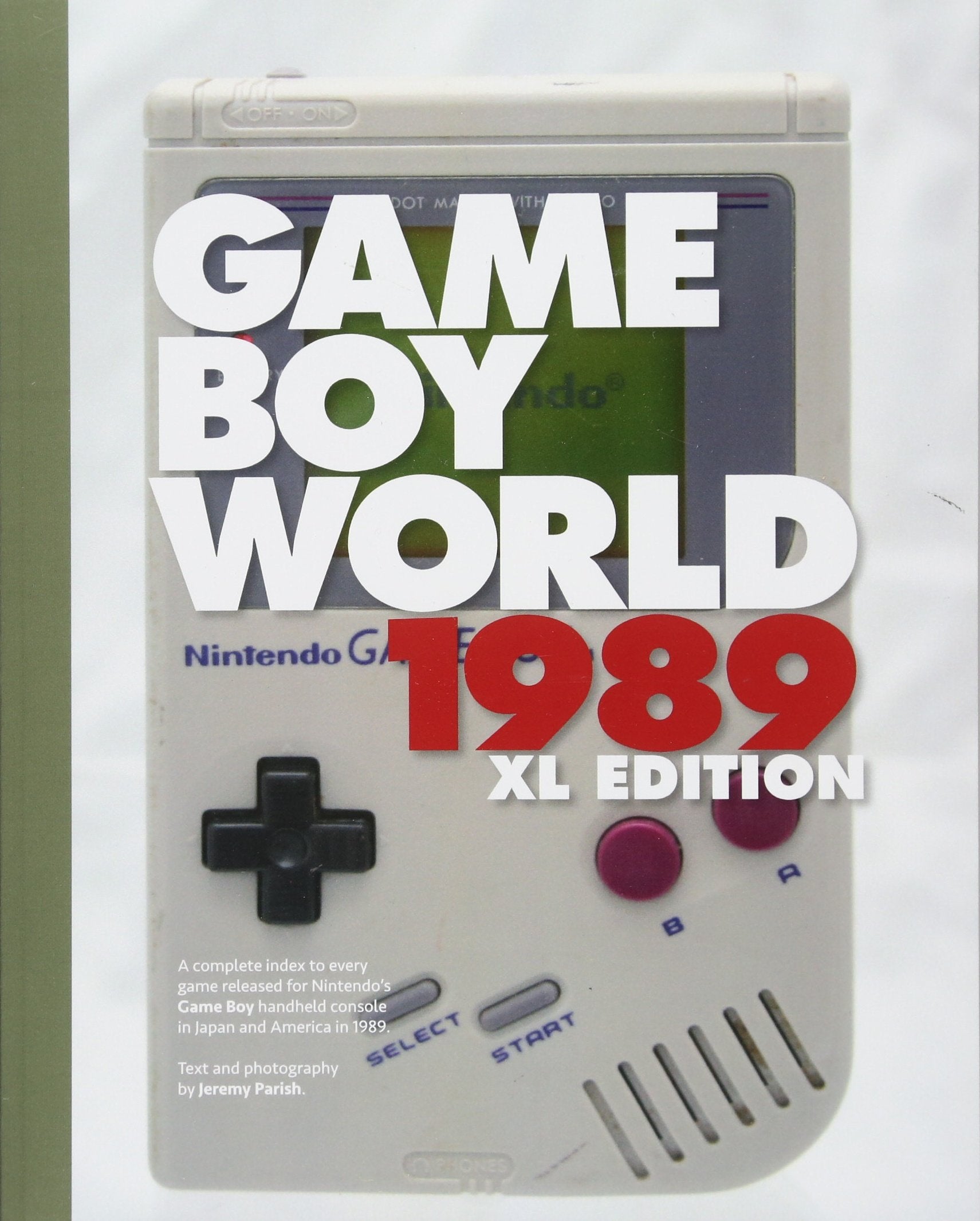 Game Boy World 1989 | XL Color Edition: A History of Nintendo Game Boy, Vol. I (Unofficial and Unauthorized) Leisure & Fun