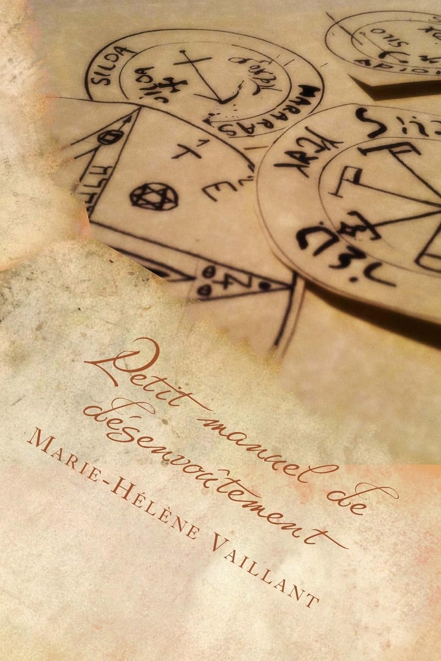 Petit manuel de désenvoûtement (Cours, Band 3) Religion & Esotericism