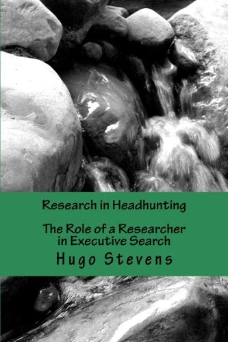 Research in Headhunting: The Role of a Researcher in Executive Search Business, Finance & Career