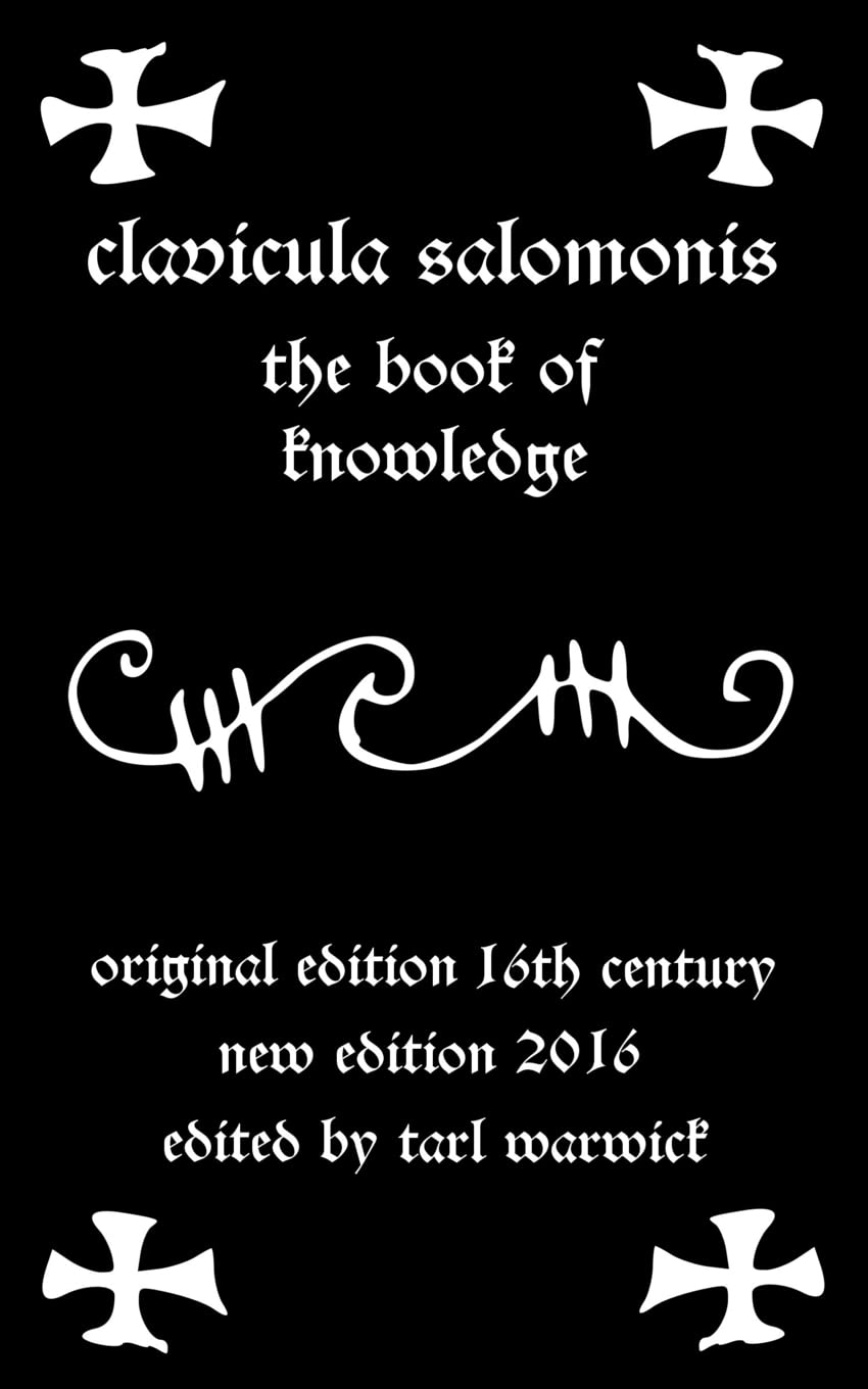 Clavicula Salomonis: The Book of Knowledge Religion & Esotericism
