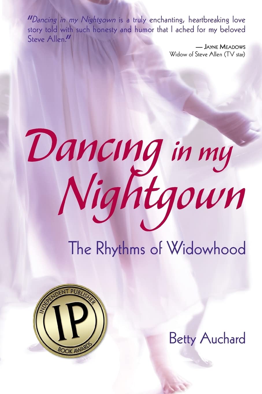 Dancing in my Nightgown: The Rhythms of Widowhood Inspiring women
