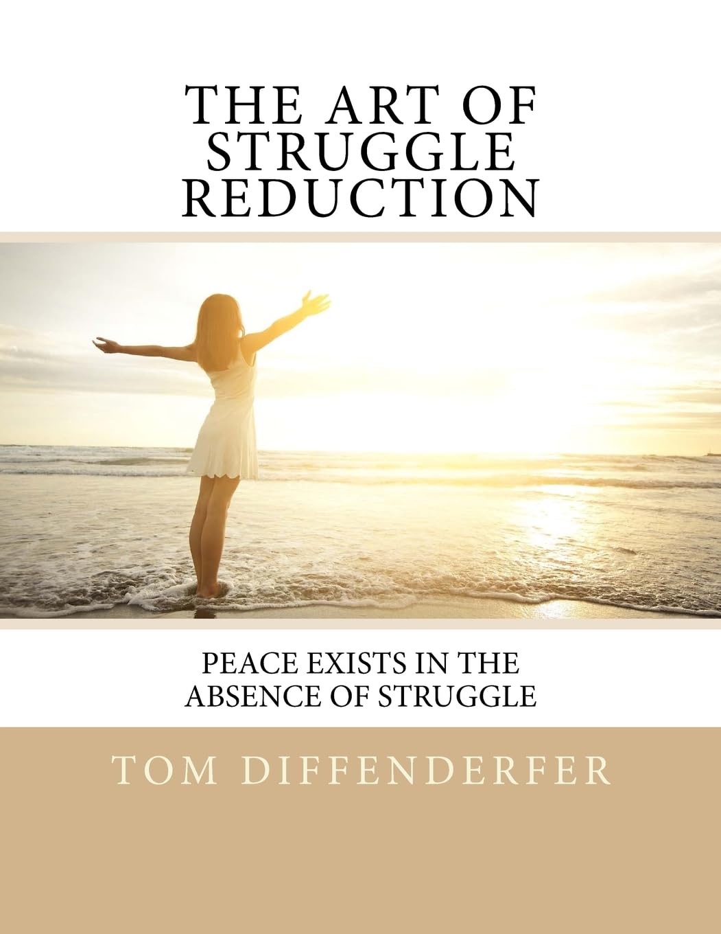 The Art of Struggle Reduction: Peace Exists In The Absence Of Struggle Medicine