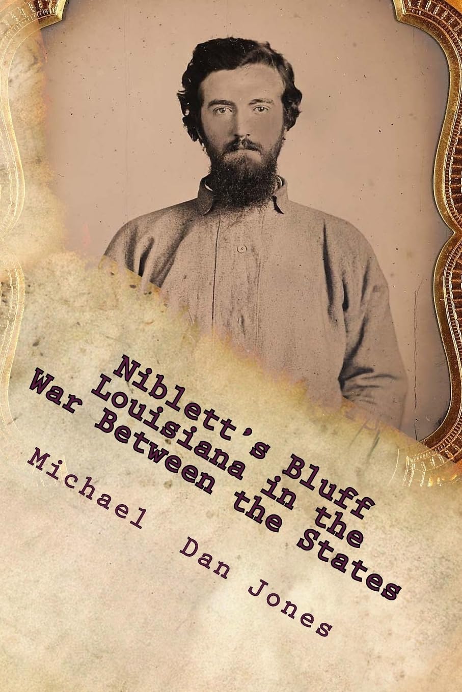 Niblett's Bluff, Louisiana in the War Between the States: The story of an important Confederate fortification on the Louisiana-Texas border. Politics & History
