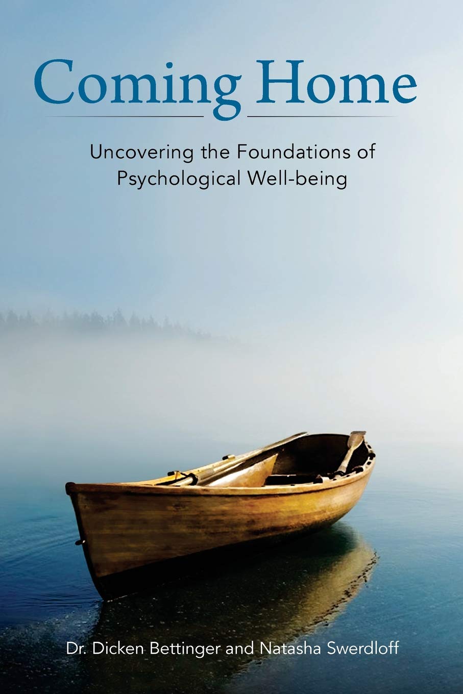 Coming Home: Uncovering the Foundations of Psychological Well-being Psychology