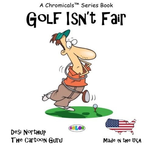 Golf Isn't Fair: Golf Jokes & Cartoons in FULL COLOR Books