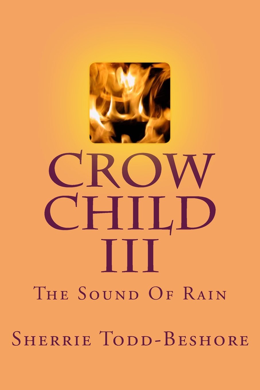 Crow Child III: The Sound Of Rain (The Crow Child, Band 3) Fantasy & Sci-Fi
