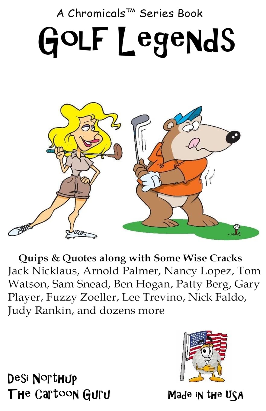 Golf Legends: Quips & Quotes by Golf's Greatest Golfers in Black and White Leisure & Fun
