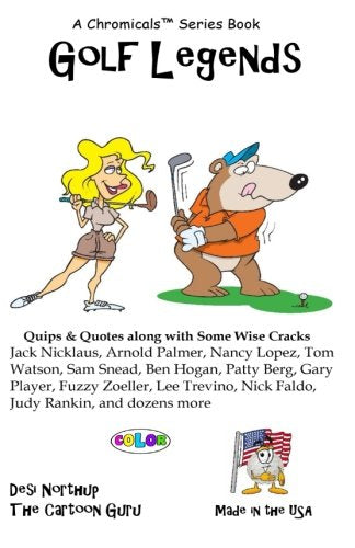 Golf Legends: Quips and Quotes from Golf's Greatest in Black and White Leisure & Fun