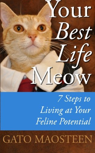 Your Best Life Meow: 7 Steps to Living Your Feline Potential Religion & Esotericism