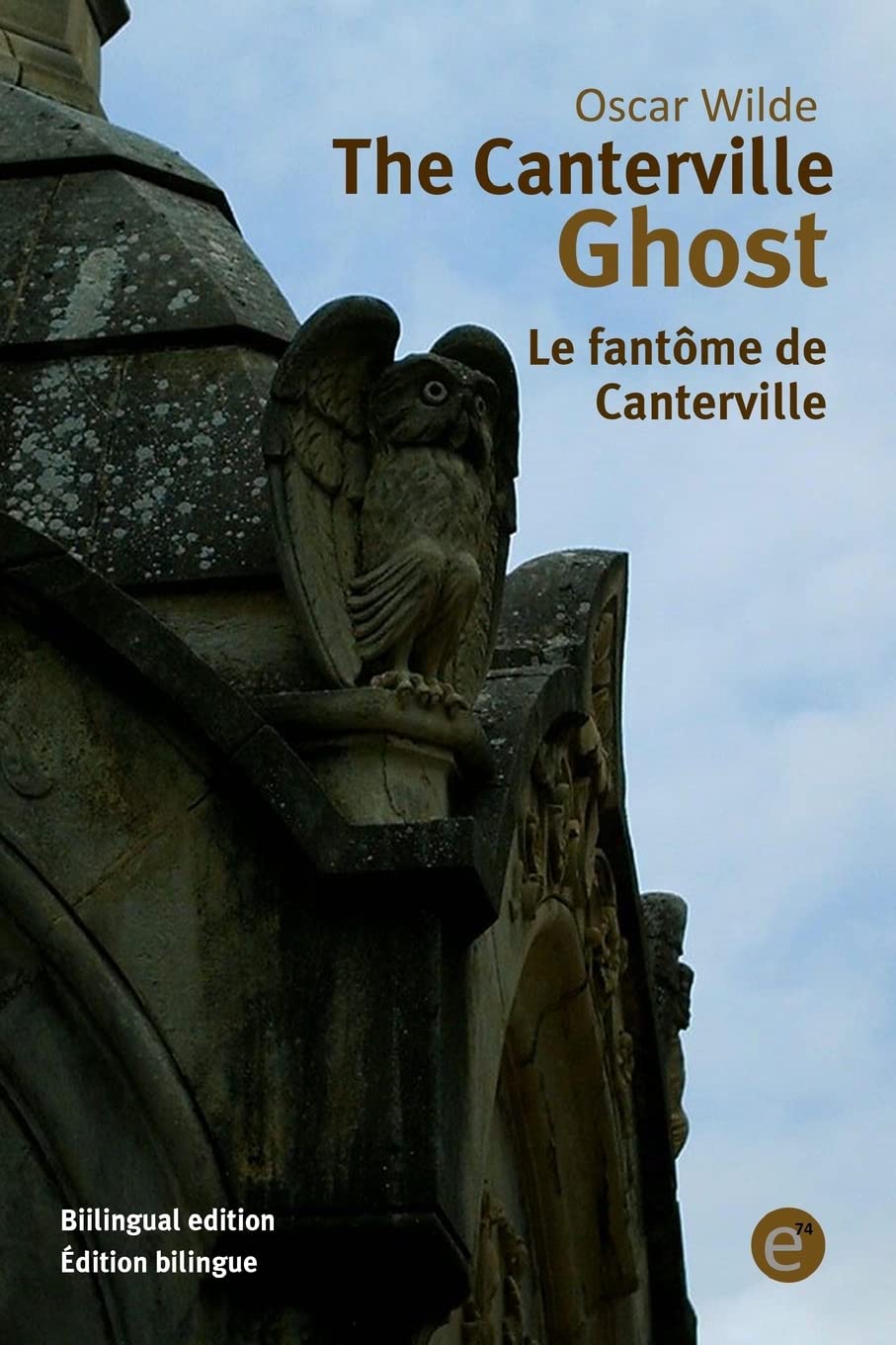 The Canterville ghost/Le fantôme de Canterville: Bilingual edition/Édition bilingue book