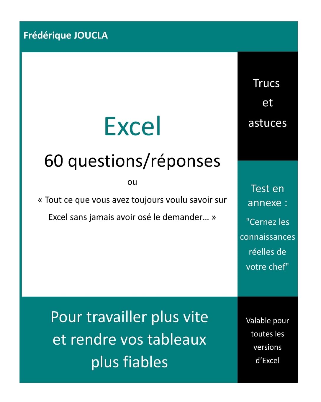 Excel - 60 questions / réponses: « Tout ce que vous avez toujours voulu savoir sur Excel sans jamais avoir osé le demander » book