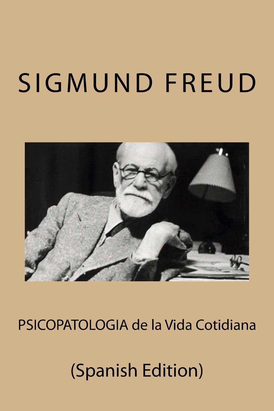 Psicopatologia de la Vida Cotidiana (Spanish Edition) Philosophy