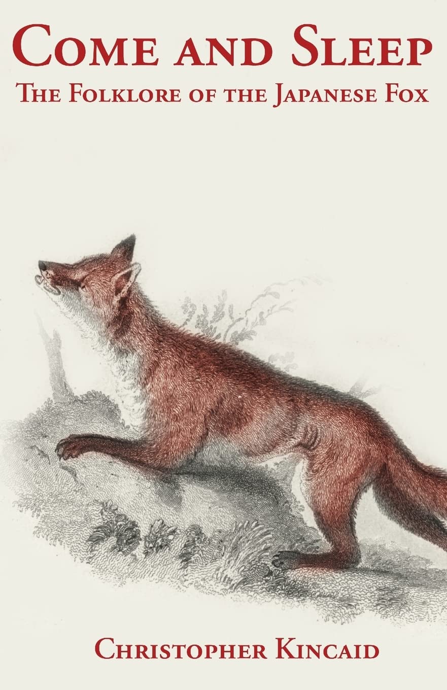 Come and Sleep: The Folklore of the Japanese Fox book