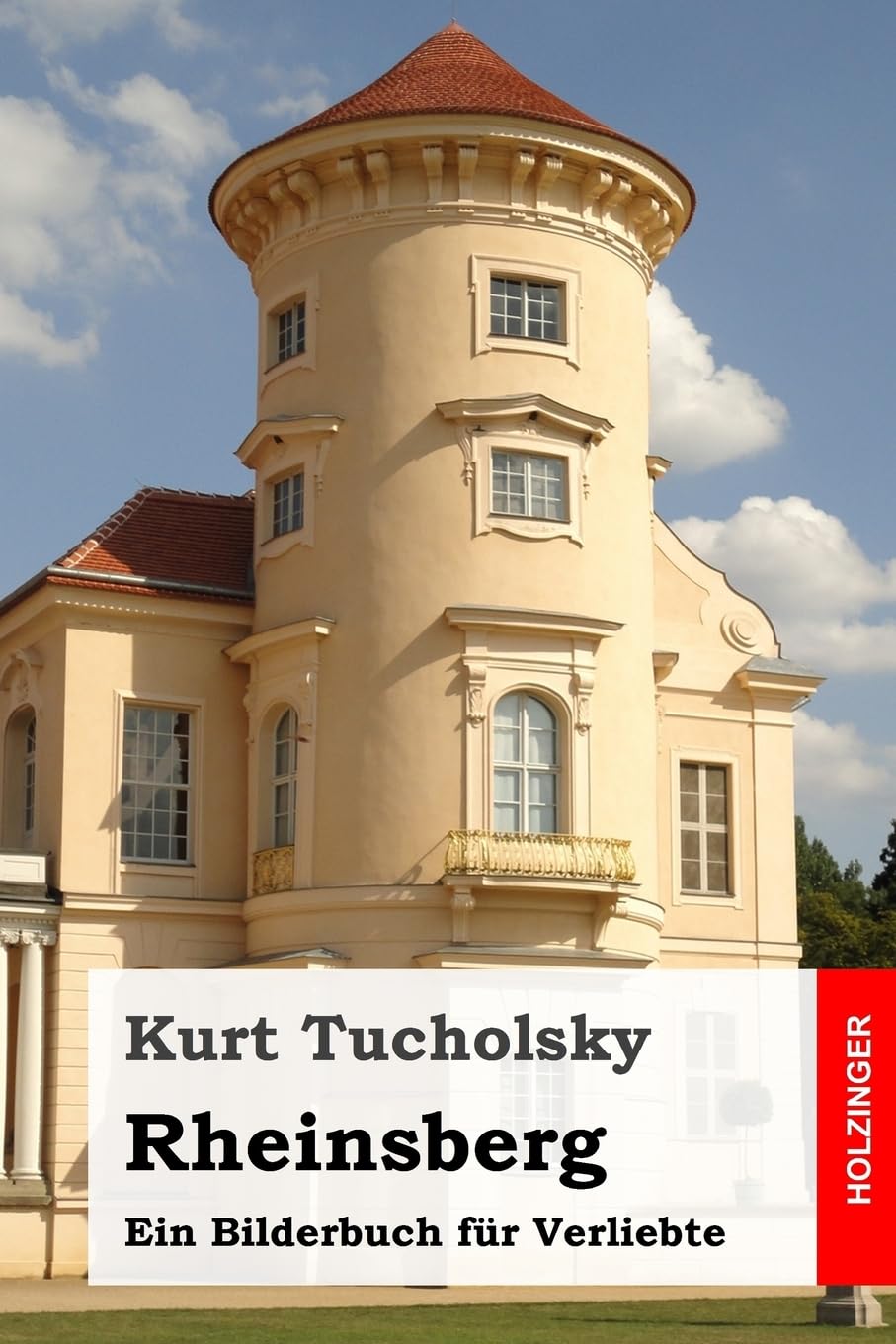 Rheinsberg: Ein Bilderbuch für Verliebte Classics