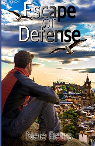Escape or Defense (Friendships, Band 1) LGBTQ+