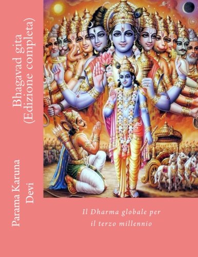 Bhagavad gita (Edizione completa): Il Dharma globale per il terzo millennio book