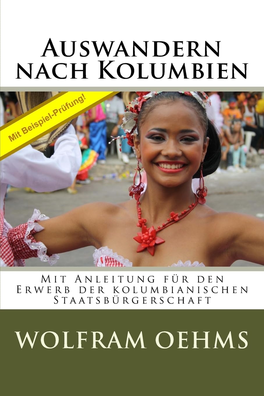 Auswandern nach Kolumbien: Anleitung für den Erwerb der kolumbianischen Staatsbürgerschaft Travel
