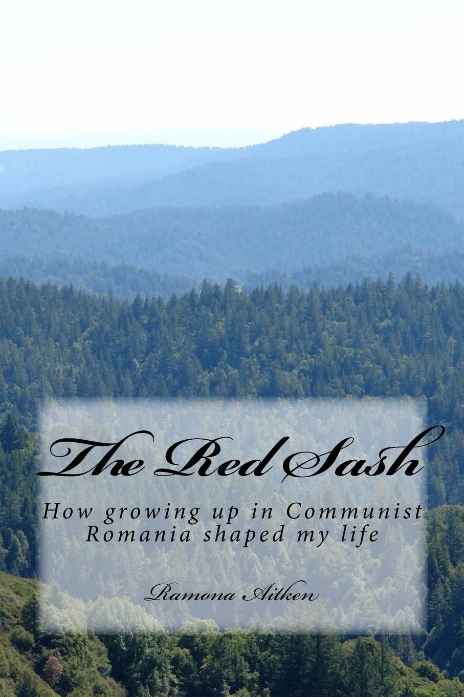 The Red Sash: How growing up in Communist Romania shaped my life Memories