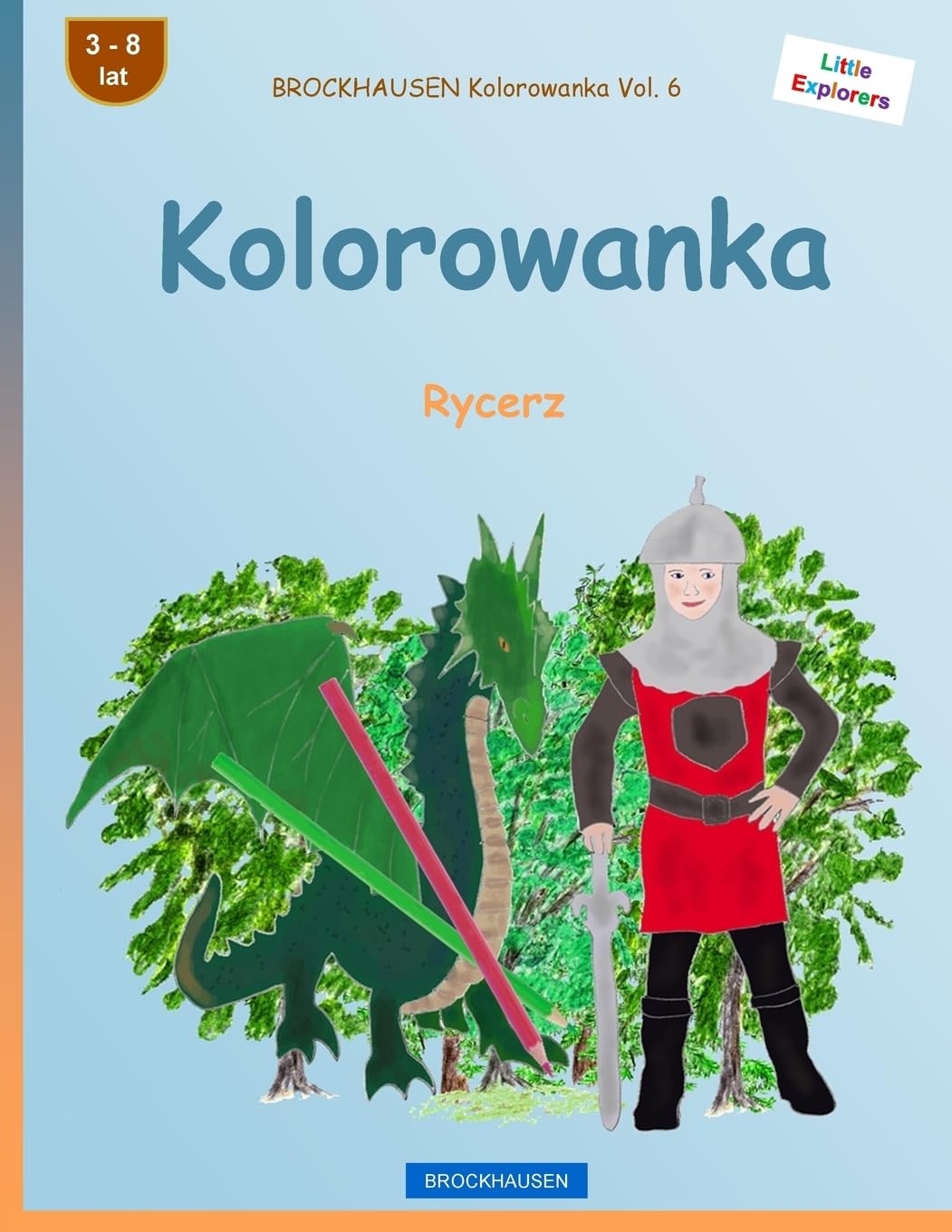 BROCKHAUSEN Kolorowanka Vol. 6 - Kolorowanka: Rycerz (Little Explorers) Travel